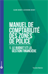 Manuel de comptabilité des zones de police : Tôme 1 - Le budget et la gestion financière